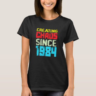 Skapande kaos sedan 1984 38 år av orsakssamband me t shirt