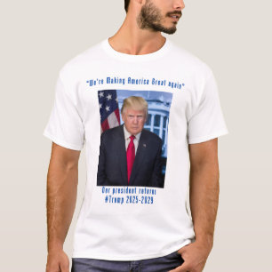 Skapar Amerika Underbart igen med Trump 2025 T Shirt
