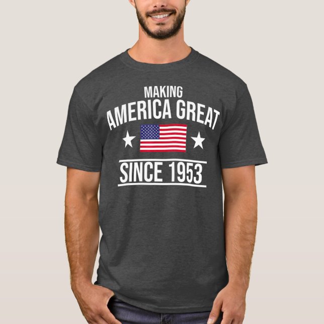 Skapar Amerika Underbart sedan 1953 T Shirt (Framsida)