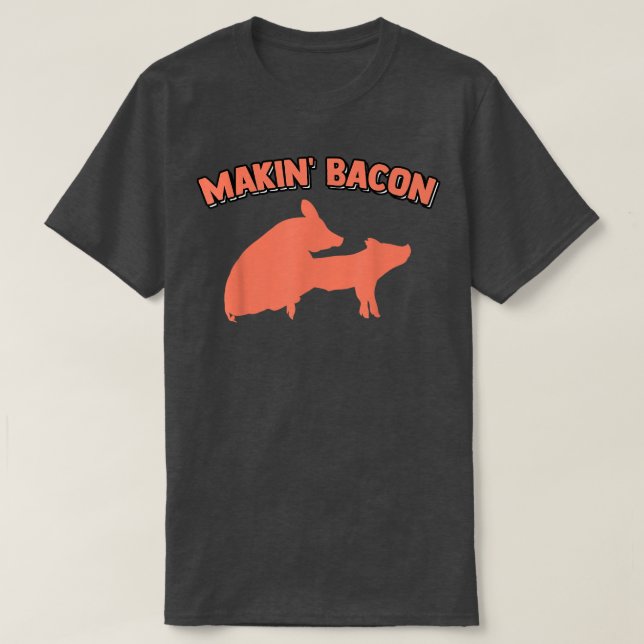 Skapar Bacon Gris Gris-skämtmemes Vuxen humor-sida T Shirt (Design framsida)