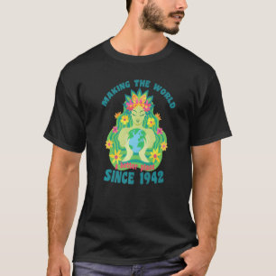Skapar bättre Ställe i världen sedan 1942 T Shirt