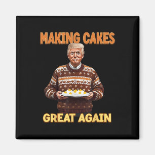 Skapar Cakes Underbar igen Lustigt Trump Ta Amerik Magnet