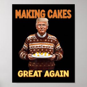 Skapar Cakes Underbar igen Lustigt Trump Ta Amerik Poster