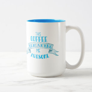 "Skapar detta kaffe mig den enorma" muggen Två-Tonad Mugg