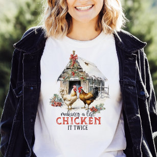 Skapar en lista med kyckling två gånger Land jul T Shirt