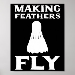 Skapar Feathers Fly Dminton Pion Poster
