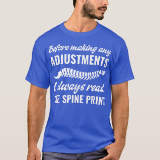 skapar justeringar Funny Chiropraktic Chiropractor T Shirt