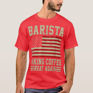 Skapar kaffe Underbar igen Amerikansk Flagga kaffe T Shirt
