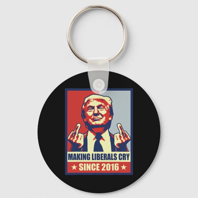 Skapar liberaler Gråt Pro President Donald Trump 2 Nyckelring (Framsida)