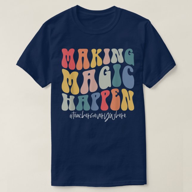 Skapar magiska lärare var som helst där Cute Teac T Shirt (Design framsida)