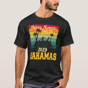 Skapar Mernories Family Resa Vacation Bahamas Summ T Shirt