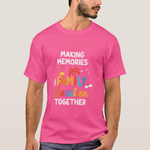 Skapar minnen Familjesemester tillsammans Funny Fa T Shirt