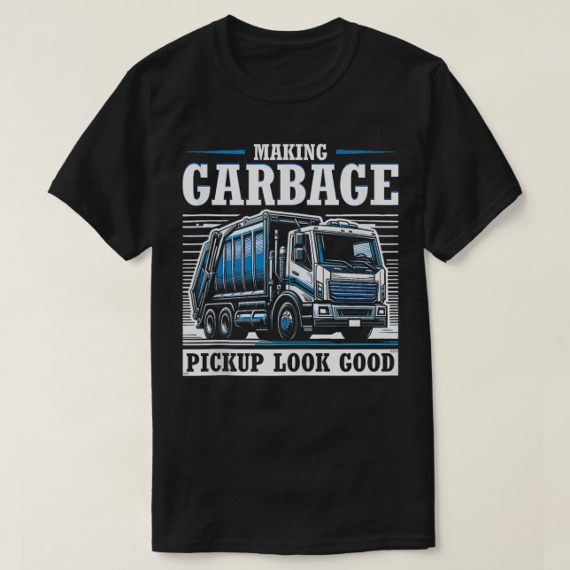Skapar Sopor Pickup Titta Bra Sopor Lastbil Desi T Shirt (Design framsida)