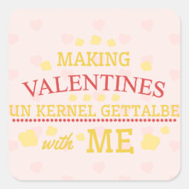 Skapar Valentineser som inte kan komma åt mig Fyrkantigt Klistermärke