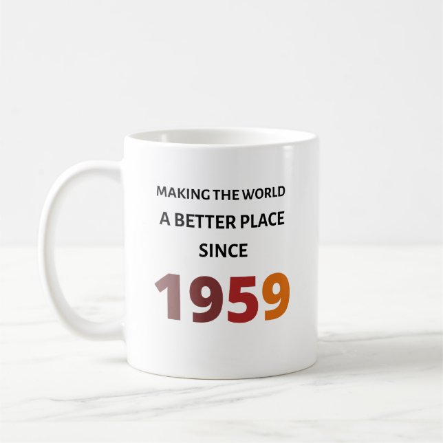 Skapar världen ett bättre ställe sedan 1959 Mugg (Vänster)