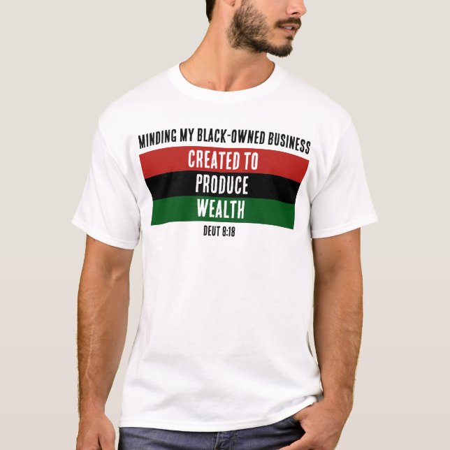 SKAPAT ATT PRODUCERA WEALTH Black Owned Business T Shirt (Framsida)