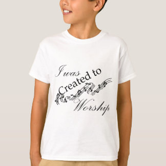 Skapat för att tillbe tee shirt