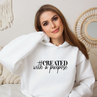 Skapat med en Purpose Religiösa Christian Hoodie T Shirt