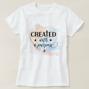 Skapat med ett syfte t shirt
