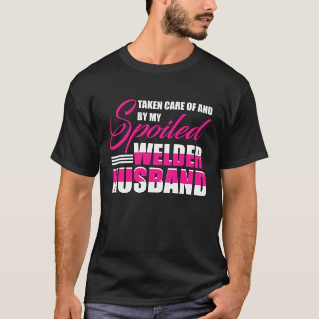 Skär av min Welder Make Welder_s Maka Funny A T Shirt (Framsida)
