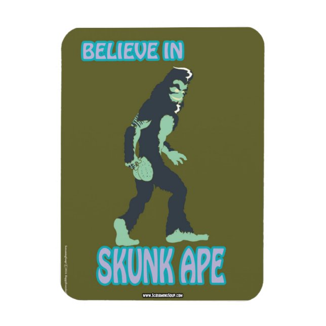 SKÄRM SOPPA! Tro på Skunk Ape Magnet (Vertikal)
