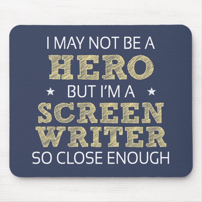 Skärm Writer Hero Humor Novelty Musmatta (Framsidan)