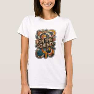 Skarp guld ON THE GRIND Wearable Art T Shirt