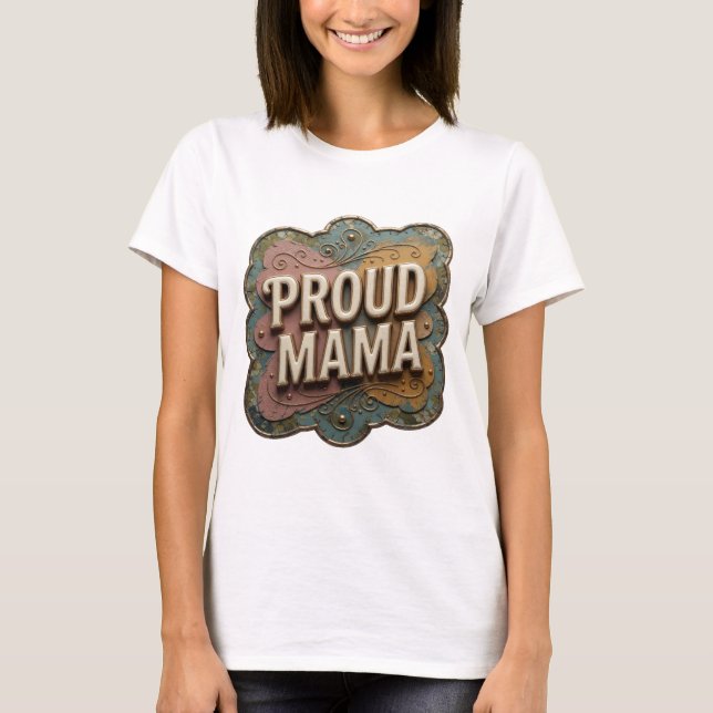 Skarp guld STOLT MAMMA Tryck T Shirt (Framsida)