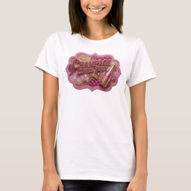 Skarp Rosa CHAMPAGE KOMMER FÖRST Design T Shirt (Framsida)