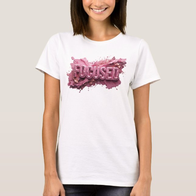 Skarp Rosa FOKUSERAD Bärbar Konst T Shirt (Framsida)