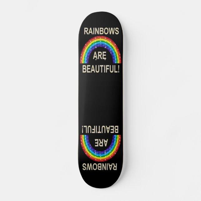 Skate Board Regnbågar Är Vackra Glitter (Framsida)
