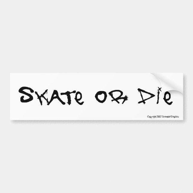 Skate eller Die Bumper Sticker Bildekal (Framsidan)