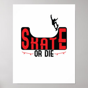 Skate eller Die Poster