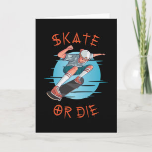 Skate eller die Skateboarder Boy Kort
