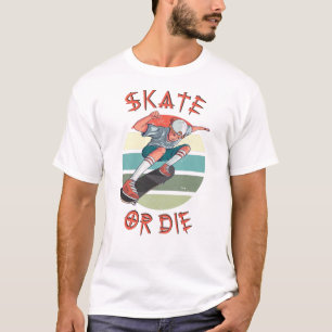 Skate eller die Skateboarder Boy T Shirt