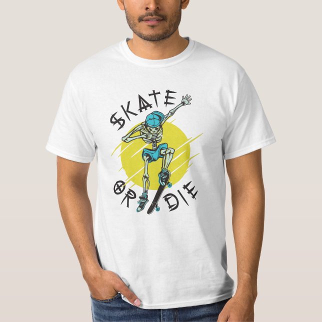 Skate eller die Skeleton Skateboarder T Shirt (Framsida)