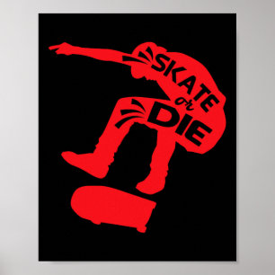Skate eller dö Skateboard-citat Skateboard-citat Poster