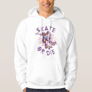 Skate eller dö Skateboarder tjej Hoodie
