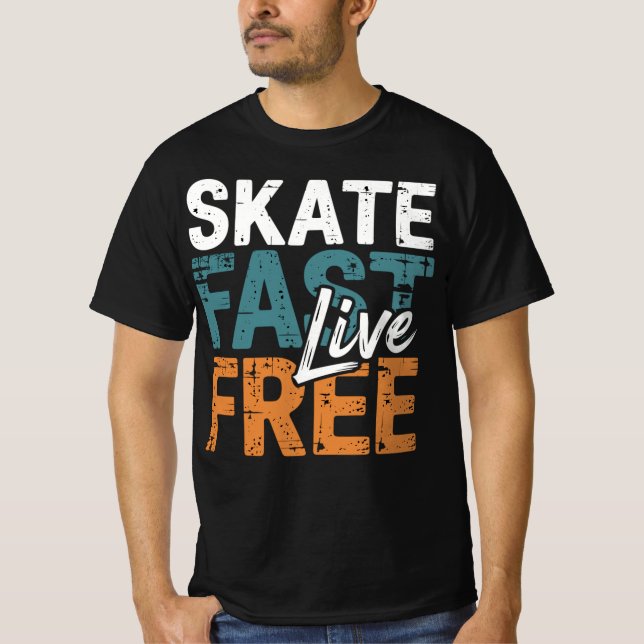 Skate Fast Live Free T Shirt (Framsida)