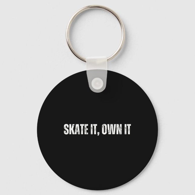 Skate It Own It - Cheerfully Skateboarding Weekend Nyckelring (Framsida)
