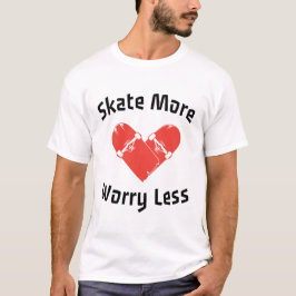 Skate mer, oroa dig mindre - Rolig Skridskoåkning T Shirt