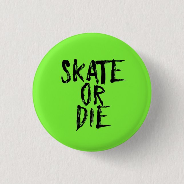 Skate or Die, Roller Derby Girl design Knapp (Framsida)