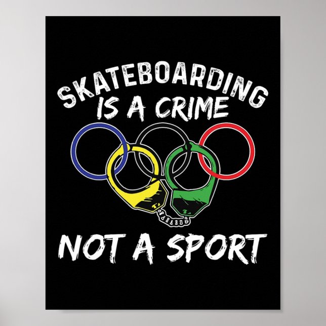 Skateboard är ett brott, inte en sport skateboardå poster (Framsidan)
