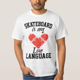 Skateboard är Mitt Kärlek-språk - Lustigt Skateboa T Shirt