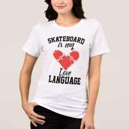 Skateboard är Mitt Kärlek-språk - Lustigt Skateboa T Shirt