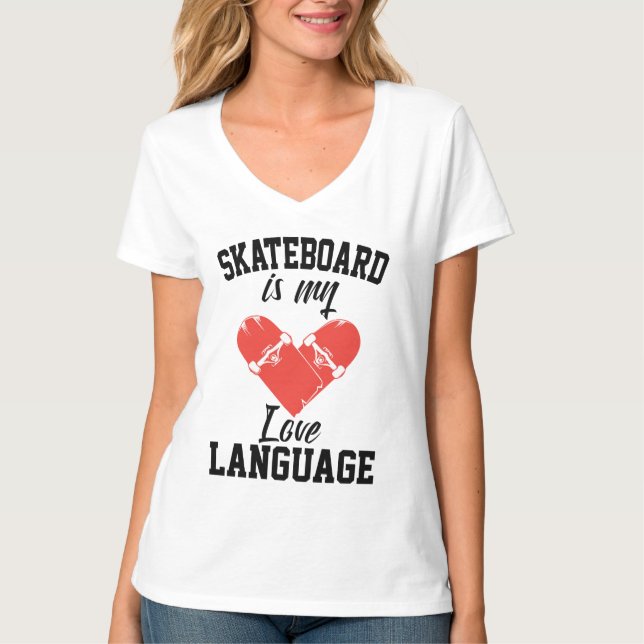 Skateboard är mitt kärleksspråk -  Roligt Skateboa T Shirt (Framsida)
