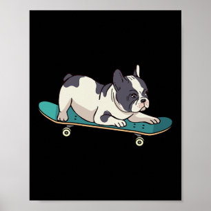 Skateboard fransk bulldogg Skateboarding Hund Poster