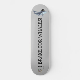 Skateboard Lord Rippletail "Jag bryter för valar!"