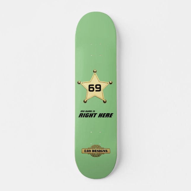 Skateboard "Min namn är höger här" (Framsida)