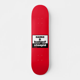 Skateboard "NAMN & BADGE#"